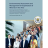 Environmental Assessment and Management for Exploitation of Minerals in the Area: Report of an International Workshop convened by the Griffith Univers