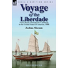 Voyage of the Liberdade: From Brazil Through the Caribbean to the United States of America, 1888
