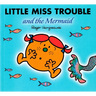 Little Miss Trouble and the Mermaid