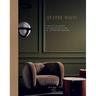 Quatre Mains: Creative Duos in Architecture & Interior Design