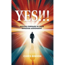 Yes!!!: Moving Forward in Your Kingdom Assignment