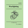 WARFIGHTING (Marine Corps Doctrinal Publication 1)
