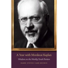 A Year with Mordecai Kaplan: Wisdom on the Weekly Torah Portion