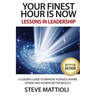 Your Finest Hour is Now: Lessons in Leadership