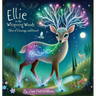 Ellie in the Whispering Woods: "Tales of courage and heart"