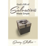God's Gift of Salvation Made Simple