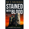 Stained with Blood: A Yorkshire Murder Mystery