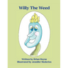 Willy The Weed