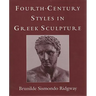 Fourth-Century Styles in Greek Sculpture