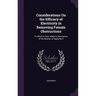 Considerations On the Efficacy of Electricity in Removing Female Obstructions: To Which Is Now Added a Description of the Manner of Applying It