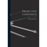 Projective Convexity