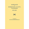 Marriages of Robertson County, Tennessee, 1839-1861