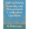 SAP S4 HANA Sourcing and Procurement Certification Questions