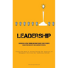 Leadership: Exercises In Lateral Thinking And Brain Teasers To Help Students Unlock Their Creativity And Leadership Potential (Finding The Keys To Suc