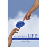 Love Them Back to Life: A Brain Theory of Everything