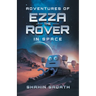 Adventures of Ezza the Rover in Space