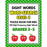 SIGHT WORDS Word Search Puzzle Book For Kids - LEVEL 4: 100 High Frequency Sight Words Reading Practice Workbook Grades 3rd - 5th, Ages 8 - 10 Years