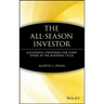 The All-Season Investor: Successful Strategies for Every Stage in the Business Cycle