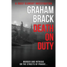 Death On Duty: Authentic detective fiction, packed full of suspense