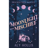 Moonlight and Mischief