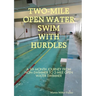 2-Mile Open Water Swim with Hurdles