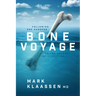 Bone Voyage: Following One Surgeon on the Journey of a Lifetime