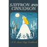 Saffron & Cinnamon: A St. Lucia Day Cookbook