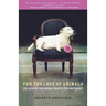 For the Love of Animals: The Rise of the Animal Protection Movement