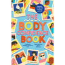 The Body Confidence Book: Respect, Accept and Empower Yourself