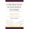 Core Practices of Successful Teachers: Supporting Learning and Managing Instruction
