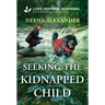 Seeking the Kidnapped Child