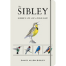 The Sibley Birder's Life List and Field Diary