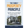 The Family Prosperity Principle: Ignite Your Family's Success With This One Action