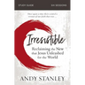 Irresistible Bible Study Guide: Reclaiming the New That Jesus Unleashed for the World