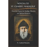 Novena to St. Charbel Makhlouf: Powerful Prayers for Healing, Miracles, and Spiritual Renewal