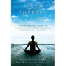 Yoga Therapy Theory: Modern methods based on traditional teachings of human structure and function