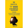 The Power of the "F" Word in the Workplace