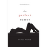 The Perfect Rumor (A Jessie Hunt Psychological Suspense Thriller-Book Nineteen)