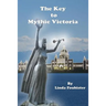 The Key to Mythic Victoria