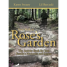 Your Walk in Rose's Garden: The Stepping Stones of Your Life