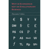 Why is Economics not an Evolutionary Science