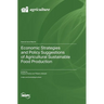 Economic Strategies and Policy Suggestions of Agricultural Sustainable Food Production