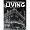Transformational Living: One Day at a Time, Year One