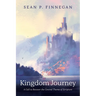 Kingdom Journey: A Call to Recover the Central Theme of Scripture