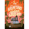 The Most Unusual Haunting of Edgar Lovejoy