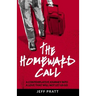 The Homeward Call: A Contemplative Journey Into A Love That Will Not Let Us Go