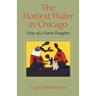 The Hottest Water in Chicago