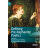 Defining Pre-Raphaelite Poetics