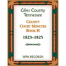 Giles County, Tennessee County Court Minutes Book H, 1823-1825