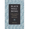Black Well-Being: Health and Selfhood in Antebellum Black Literature